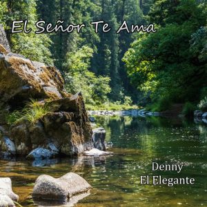 El Señor Te Ama (Single)
